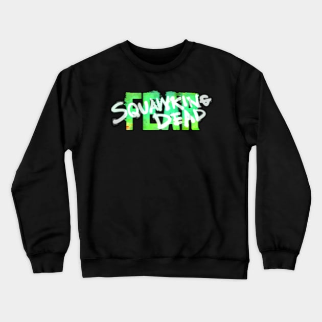 FearTWD Season 8A LOGO Crewneck Sweatshirt by SQUAWKING DEAD